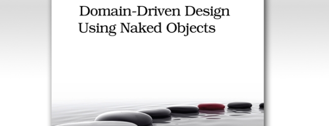 Domain-Driven Design Using Naked Objects by Dan Haywood Domain Driven Design Using Naked Objects By Dan Haywood